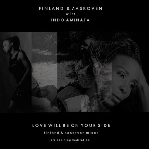 Finland & Aaskoven的專輯Love Will Be on Your Side (Finland & Aaskoven Mixes)