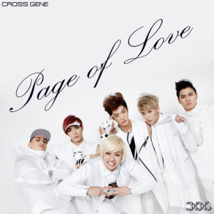 ดาวน์โหลดและฟังเพลง Page Of Love (Korean Ver.) พร้อมเนื้อเพลงจาก CROSS GENE