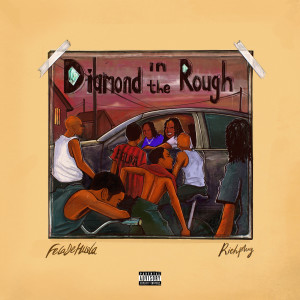 Listen to Diamond in the Rough (Explicit) song with lyrics from Feladehusla