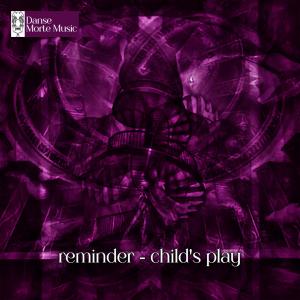 Album Child's Play from Reminder