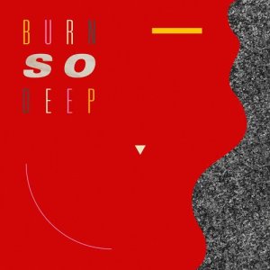 收聽Jimmy Edgar的Burn So Deep (feat. Dawn Richard)歌詞歌曲
