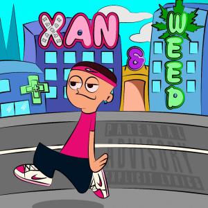 Album Xan & Weed (Explicit) oleh Woke