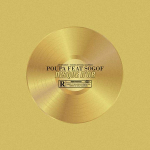 Album DISQUE D'OR (Explicit) from Poupa