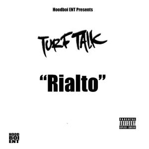 Turf Talk的專輯Rialto