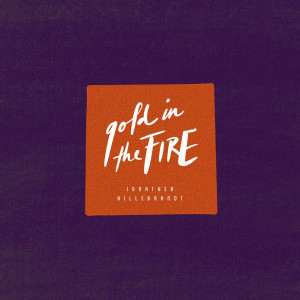 Listen to Gold in the Fire song with lyrics from Ignathea Hillebrandt