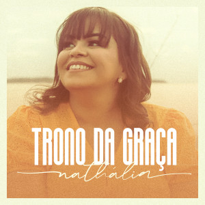 Album Trono da Graça oleh Nathália