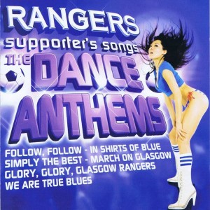 The Supporters的專輯Rangers Dance Anthems