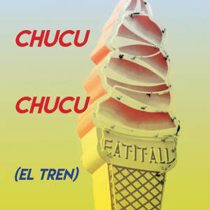 Album Chucu Chucu (El Tren) from Grupo Super Bailongo
