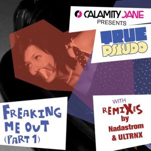ดาวน์โหลดและฟังเพลง Freaking Me Out (Nadastrom Drnkn Btchs Remix) (其他|Nadastrom Drnkn Btchs Remix) พร้อมเนื้อเพลงจาก True Pseudo