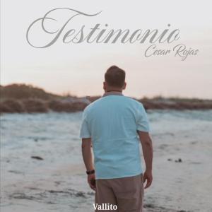 收聽Vallito的Testimonio de Cesar Rojas歌詞歌曲