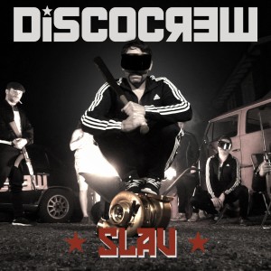 ดาวน์โหลดและฟังเพลง Slav (Explicit) พร้อมเนื้อเพลงจาก Discocrew