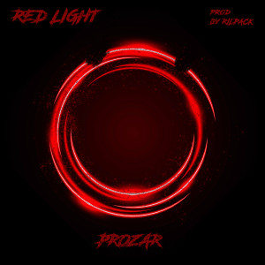 PROZAR的專輯Red Light (Explicit)