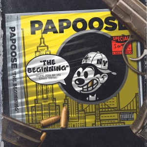 ดาวน์โหลดและฟังเพลง The Beginning (Explicit) พร้อมเนื้อเพลงจาก Papoose