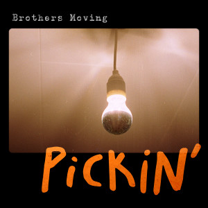 Album Pickin' oleh Brothers Moving