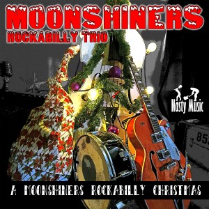 อัลบัม A Moonshiners Rockabilly Christmas ศิลปิน Moonshiners Rockabilly Trio