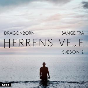 อัลบัม Sange Fra Herrens Veje - Sæson II ศิลปิน Dragonborn