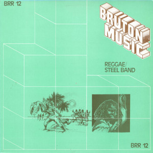 Album Bruton BRR12: Reggae/Steel Band from Aaron Rodney Blaise Harry