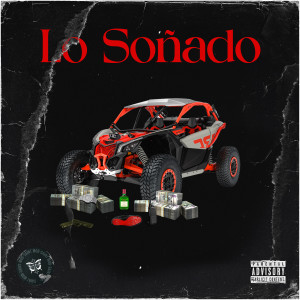 Listen to Lo Soñado (Explicit) song with lyrics from Reyes AS