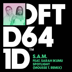 อัลบัม Spotlight (feat. Sarah Ikumu) (Mousse T. Remix) ศิลปิน S.A.M.