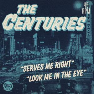 收聽The Centuries的Serves Me Right歌詞歌曲