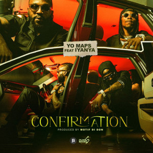 อัลบัม Confirmation (feat. Iyanya) ศิลปิน Yo Maps