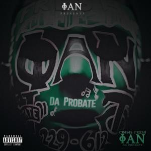 Crisis Fresh的專輯Phi Alpha Nu: Da Probate (Explicit)