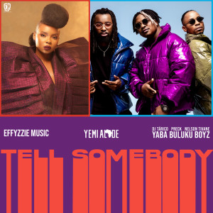 Dengarkan lagu Tell Somebody nyanyian Effyzzie Music dengan lirik
