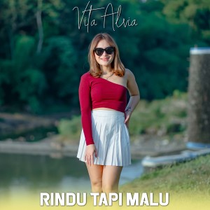 Rindu Tapi Malu dari Vita Alvia