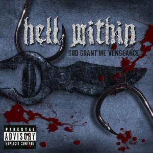 ดาวน์โหลดและฟังเพลง God Grant Me Vengeance พร้อมเนื้อเพลงจาก Hell Within