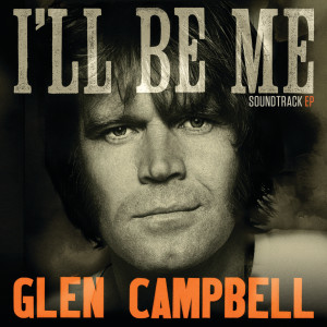 The Band Perry的專輯Glen Campbell: I’ll Be Me