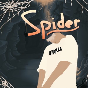 Listen to Spider (Explicit) song with lyrics from QPARRO