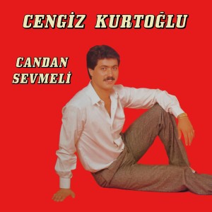 Cengiz Kurtoğlu的專輯Candan Sevmeli