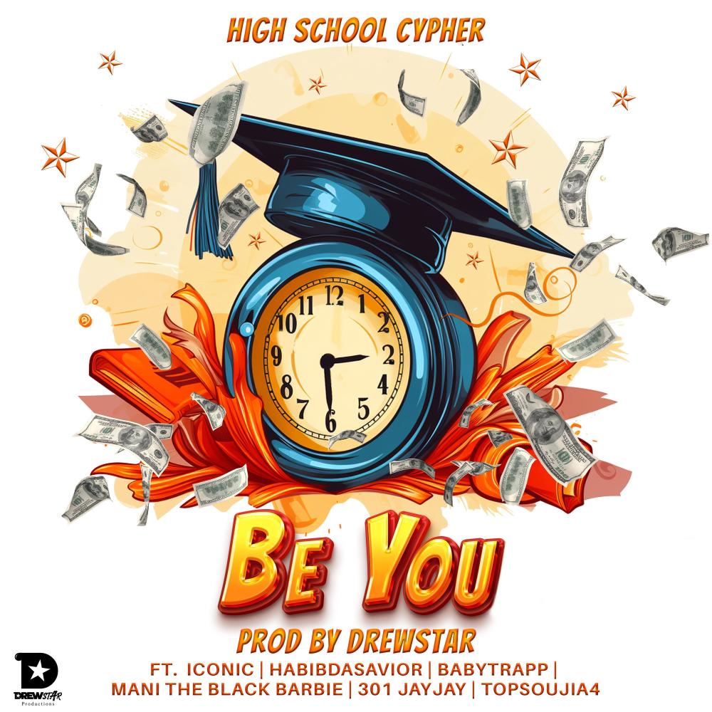 High School Cypher (Be You) (Explicit)