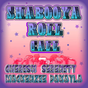 Shabooya Roll Call (Explicit)