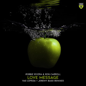 ดาวน์โหลดและฟังเพลง Love Message (Yas Cepeda Extended Remix) พร้อมเนื้อเพลงจาก Robbie Rivera