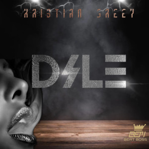 Listen to Dile (Explicit) song with lyrics from Kristian Greey