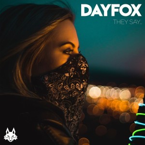 Dengarkan They Say... lagu dari DayFox dengan lirik