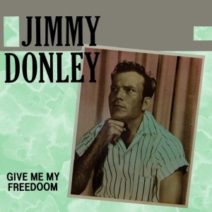 收聽Jimmy Donley的Give Me My Freedom歌詞歌曲