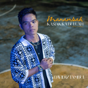 Album Manambak Kasiak Kabuluah oleh David Iztambul