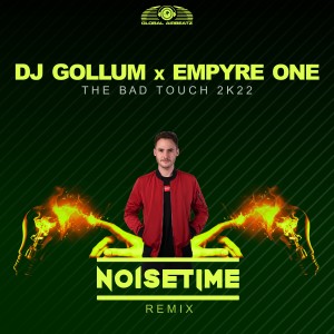 DJ Gollum的專輯The Bad Touch 2k22 (NOISETIME Remix)