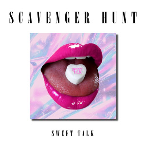 ดาวน์โหลดและฟังเพลง Sweet Talk พร้อมเนื้อเพลงจาก Scavenger Hunt