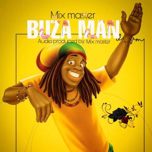 收聽Mixmaster的BuzaMan歌詞歌曲
