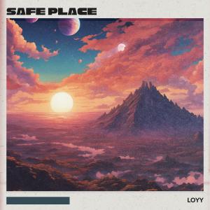 收聽Loyy的Safe Place歌詞歌曲