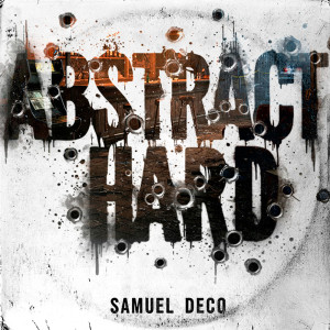 Album Abstract Hard (Explicit) from Samuel Deco