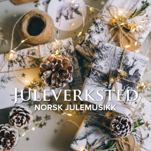 Album Juleverksted - Norsk julemusikk oleh Various