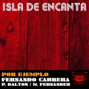 Isla De Encanta的专辑Por Ejemplo