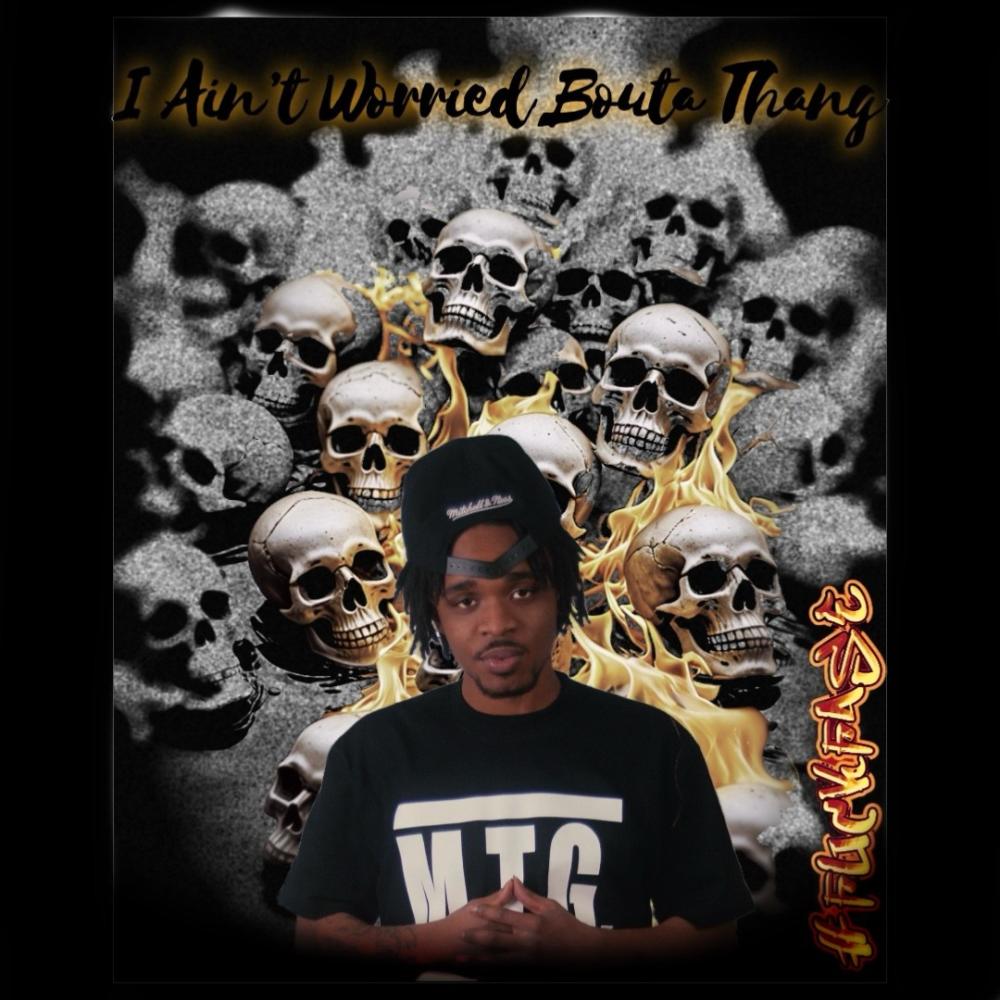 I Ain't Worried Bouta Thang (feat. Darkk & Dank) (Explicit)