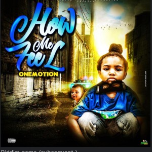 ดาวน์โหลดและฟังเพลง How me feel พร้อมเนื้อเพลงจาก Onemotion