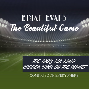 Album It's a Beautiful Game oleh Brian Evans