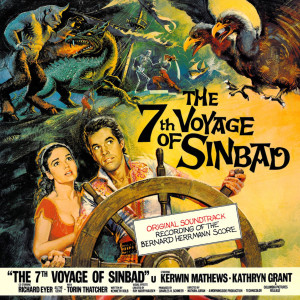Album The 7th Voyage Of Sinbad (Overture / The Fog/The Trumpets / Bagdad/Sultan's Feast/The Ship / The Fight/The Cave/The Capture/The Fight With The Cyclops / Cyclops' Death/The Skeleton / The Duel With The Skeleton / The Sword/Dragon And Cyclops / The Crossbow from Bernard Herrmann